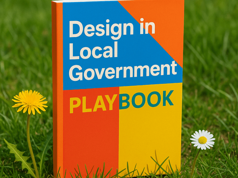 Design in Local Government&nbsp;Playbook